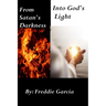 From Satan's Darkness into God's Light