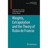 Weights, Extrapolation and the Theory of Rubio de Francia