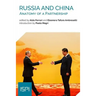 Russia and China: Anatomy of a Partnership