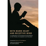 With Warm Heart and Reflective Mind: A Compendium of 101 Sayings and Quotations on the Themes of Compassion and Education