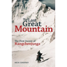The Last Great Mountain: The First Ascent of Kangchenjunga