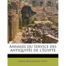 Annales Du Service Des Antiquités de l'Egypte Volume 6
