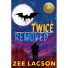 Twice Removed