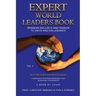 Expert World Leaders: Reaching Beyond Boundaries Volume One