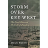 Storm Over Key West: The Civil War and the Call of Freedom