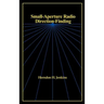 Small-Aperture Radio Direction-Finding