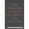 The Strange Case of Dr. Jekyll and Mr. Hyde