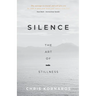 Silence: The Art of Stillness