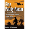 Rice Paddy Recon: A Marine Officer's Second Tour in Vietnam, 1968-1970