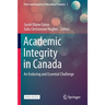 Academic Integrity in Canada: An Enduring and Essential Challenge