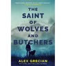 The Saint of Wolves and Butchers