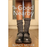 The Good Nearby