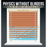 Physics Without Blinders: Revealing the Errors that Crippled a Science