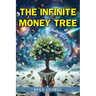 The Infinite Money Tree