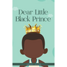 Dear Little Black Prince