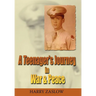 A Teenager's Journey in War & Peace