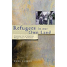 Refugees in Our Own Land: Chronicles From a Palestinian Refugee Camp in Bethlehem