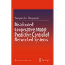 Distributed Cooperative Model Predictive Control of Networked Systems