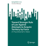 Toward Stronger Rule of Law Against Attempts to Acquire Territory by Force: A Practitioner's View