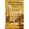 Britain's Imperial Century, 1815-1914: A Study of Empire and Expansion