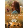 Fall Back and Find Me