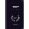 The History of England: From the Earliest Period to 1839, Volume 5