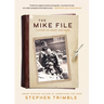 The Mike File: A Story of Grief and Hope