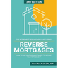 Reverse Mortgages: How to use Reverse Mortgages to Secure Your Retirement