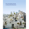 The Archdaily Guide to Good Architecture
