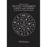 Occult Alphabets Scripts and Ciphers