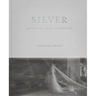 Silver: Moments Into Memories