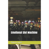 Emotional Slot Machine