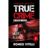 True Crime Stories You Won't Believe: Book Two