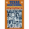 Texas High School Hotshots: The Stars Before They Were Stars