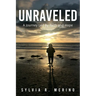 Unraveled: A Journey Led by Faith and Hope