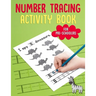 Number Tracing Activity Book for PreSchoolers: Traceable Number Workbook with Practice Pages: Counting 1 to 10 for Pre-K, Kindergarten & Kids Age 3-5
