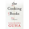 The Cooking of Books: A Literary Memoir