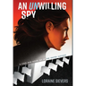 An UNwilling Spy: A Cold War Novel Set at the United Nations