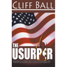 The Usurper: A Christian Political Thriller