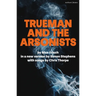 Trueman and the Arsonists