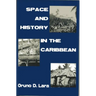 Space and History in the Caribbean