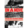 On a Move: Philadelphia's Notorious Bombing and a Native Son's Lifelong Battle for Justice