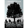 "Forever Family": Shaping Our Stories
