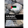 Arabic Vocabulary Book: A Topic Based Approach
