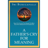 A Father's Cry for Meaning