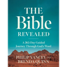 The Bible Revealed: A 365-Day Guided Journey Through God's Word (a Daily Devotional)