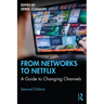 From Networks to Netflix: A Guide to Changing Channels