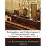 Reclamation and Redevelopment of Contaminated Land: European Case Studies, Vol. 2