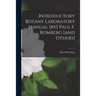 Introductory Botany Laboratory Manual [by] Paul F. Romberg [and Others]