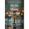 In So Many Words: Three Years, Two Months, One Me